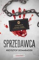 Sprzedawca. Autor: Krzysztof Domaradzki. SmakLiter.pl Okładka książki Sprzedawca