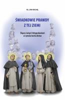 Okładka książki Świadkowie prawdy z tej ziemi. Śląscy święci i błogosławieni w rytmie lectio divina