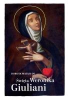 Święta Weronika Giuliani. Autor: Dorota Mazur (oprac.). SmakLiter.pl Okładka książki Święta Weronika Giuliani
