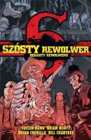 Szósty rewolwer: Bekarty rewolweru. Autor:   Praca zbiorowa. SmakLiter.pl Okładka książki Szósty rewolwer: Bekarty rewolweru