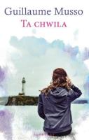 Ta chwila pocket. Autor: Musso Guillaume. SmakLiter.pl Okładka książki Ta chwila pocket