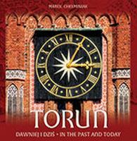 Zdjęcie produktu Toruń dawniej i dziś In the past and today