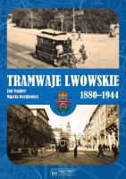 Tramwaje lwowskie 1880-1944. Autor: Szajner Jan, Rechłowicz Marcin. SmakLiter.pl Okładka książki Tramwaje lwowskie 1880-1944