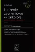 W Gabinecie Lekarza Specjalisty Onkologia Leczenie żywieniowe w onkologii. Autor: Stanisław Kłęk. SmakLiter.pl Okładka książki W Gabinecie Lekarza Specjalisty Onkologia Leczenie żywieniowe w onkologii