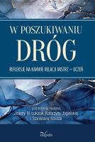 W poszukiwaniu dróg. Autor: Łukasik Joanna M., Jagielska Katarzyna. SmakLiter.pl Okładka książki W poszukiwaniu dróg