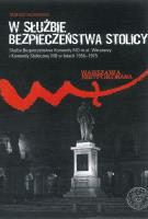 W służbie bezpieczeństwa stolicy. Autor: Tadeusz Ruzikowski. SmakLiter.pl Okładka książki W służbie bezpieczeństwa stolicy