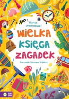Wielka księga zagadek. Autor: Przewoźniak Marcin Jabłczyńska Joanna. SmakLiter.pl Okładka książki Wielka księga zagadek