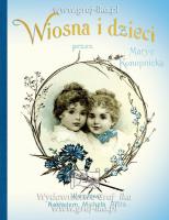 Wiosna i dzieci. Autor: Konopnicka Maria. SmakLiter.pl Okładka książki Wiosna i dzieci