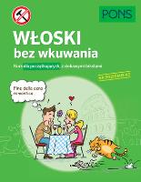 Okładka książki Włoski bez wkuwania A2 PONS