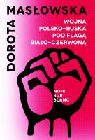Wojna polsko-ruska pod flagą biało-czerwoną wyd. 2. Autor: Masłowska Dorota. SmakLiter.pl Okładka książki Wojna polsko-ruska pod flagą biało-czerwoną wyd. 2
