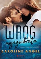 Wróg mojego brata. Autor: Caroline Angel. SmakLiter.pl Okładka książki Wróg mojego brata