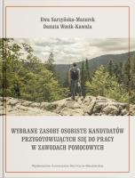Okładka książki Wybrane zasoby osobiste kandydatów przygotowujących się do pracy w zawodach pomocowych
