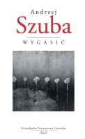 Wygasić. Autor: Kaszuba Andrzej. SmakLiter.pl Okładka książki Wygasić