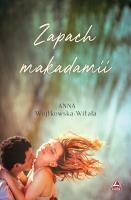 Zapach makadami. Autor: Wojtkowska-Witala Anna. SmakLiter.pl Okładka książki Zapach makadami