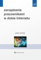 Zarządzanie pracownikami w dobie Internetu. Autor: Jacek Woźniak. SmakLiter.pl Okładka książki Zarządzanie pracownikami w dobie Internetu