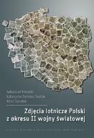Zdjęcia lotnicze Polski z okresu II wojny świat... Autor: Sebastian Rózycki. SmakLiter.pl Okładka książki Zdjęcia lotnicze Polski z okresu II wojny świat..