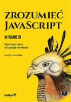 Zrozumieć JavaScript. Wprowadzenie do prog... Autor: Marijn Haverbeke. SmakLiter.pl Okładka książki Zrozumieć JavaScript. Wprowadzenie do prog..