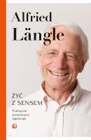 Okładka książki Żyć z sensem. Praktyczne zastosowanie logoterapii wyd. 2