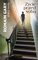 Życie przed sobą (wyd. 2018). Autor: Ajar Emile (Gary Romain). SmakLiter.pl Okładka książki Życie przed sobą (wyd. 2018)