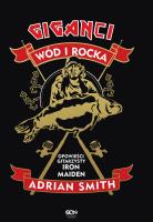 Adrian Smith. Giganci wód i rocka. Opowieści gitarzysty Iron Maiden. Autor: Smith Adrian. SmakLiter.pl Okładka książki Adrian Smith. Giganci wód i rocka. Opowieści gitarzysty Iron Maiden