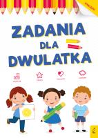 Akademia malucha. Zadania dla dwulatka. Autor: Opracowanie zbiorowe. SmakLiter.pl Okładka książki Akademia malucha. Zadania dla dwulatka