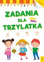 Akademia malucha. Zadania dla trzylatka. Autor: Opracowanie zbiorowe. SmakLiter.pl Okładka książki Akademia malucha. Zadania dla trzylatka
