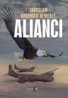 Alianci. Autor: Abramow-Newerly Jarosław. SmakLiter.pl Okładka książki Alianci