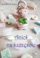 Okładka książki Anioł na szczęście