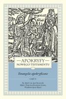 Apokryfy Nowego Testamentu. Ewangelie apokryficzne. Tom I, część 2. Autor: Starowieyski Marek. SmakLiter.pl Okładka książki Apokryfy Nowego Testamentu. Ewangelie apokryficzne. Tom I, część 2
