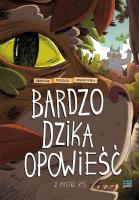 Bardzo dzika opowieść. Mistrz Ryś. Tom 2. Autor: Podolec Marcin, Tomasz Samojlik, Agata Mianowska. SmakLiter.pl Okładka książki Bardzo dzika opowieść. Mistrz Ryś. Tom 2