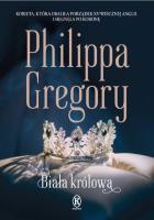 Biała królowa. Autor: Gregory Philippa. SmakLiter.pl Okładka książki Biała królowa