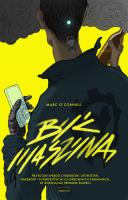 Być maszyną. Autor: O’CONELL Marc. SmakLiter.pl Okładka książki Być maszyną