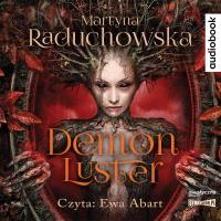 CD MP3 Demon Luster. Autor: Martyna Raduchowska. SmakLiter.pl Okładka książki CD MP3 Demon Luster