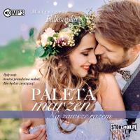 CD MP3 Na zawsze razem. Paleta marzeń. Tom 3. Autor: Falkowska Małgorzata. SmakLiter.pl Okładka książki CD MP3 Na zawsze razem. Paleta marzeń. Tom 3