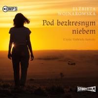 CD MP3 Pod bezkresnym niebem. Autor: Wojnarowska Elżbieta. SmakLiter.pl Okładka książki CD MP3 Pod bezkresnym niebem