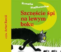 CD MP3 Szczęście śpi na lewym boku. Autor: Renata Piątkowska. SmakLiter.pl Okładka książki CD MP3 Szczęście śpi na lewym boku