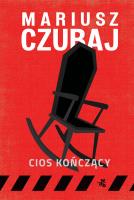 Cios kończący. Autor: Mariusz Czubaj. SmakLiter.pl Okładka książki Cios kończący