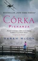 Córka piekarza. Autor: Sarah McCoy. SmakLiter.pl Okładka książki Córka piekarza