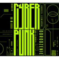 Cyberpunk (audiobook). Autor: Ziemiański Andrzej. SmakLiter.pl Okładka książki Cyberpunk (audiobook)