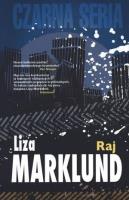 Czarna seria. Raj w.2017. Autor: Liza Marklund. SmakLiter.pl Okładka książki Czarna seria. Raj w.2017