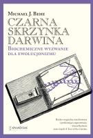 Czarna skrzynka Darwina. Biochemiczne wyzwanie dla ewolucjonizmu. Autor: Michael J. Behe. SmakLiter.pl Okładka książki Czarna skrzynka Darwina. Biochemiczne wyzwanie dla ewolucjonizmu