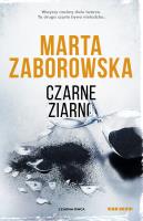 Czarne ziarno. Autor: Marta Zaborowska. SmakLiter.pl Okładka książki Czarne ziarno