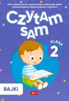 Czytam sam. Klasa 2. Bajki. Autor: Opracowanie zbiorowe. SmakLiter.pl Okładka książki Czytam sam. Klasa 2. Bajki