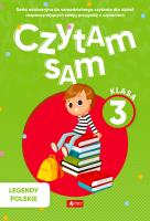 Czytam sam. Klasa 3. Legendy Polskie. Autor: Opracowanie zbiorowe. SmakLiter.pl Okładka książki Czytam sam. Klasa 3. Legendy Polskie