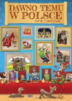 Okładka książki Dawno temu w Polsce Życie i obyczaje