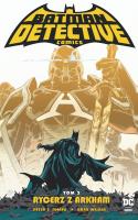 Detective Comics T.2 Rycerz z Arkham. Autor: Peter J. Tomasi. SmakLiter.pl Okładka książki Detective Comics T.2 Rycerz z Arkham