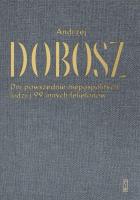 Dni powszednie niepospolitych ludzi i 99 innych felietonów. Autor: Dobosz Andrzej. SmakLiter.pl Okładka książki Dni powszednie niepospolitych ludzi i 99 innych felietonów