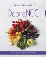 DobraNOC. Autor: Karolina Szaciłło, Maciej Szaciłło. SmakLiter.pl Okładka książki DobraNOC