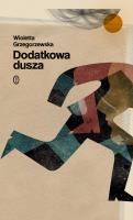Dodatkowa dusza. Autor: Wioletta Grzegorzewska. SmakLiter.pl Okładka książki Dodatkowa dusza