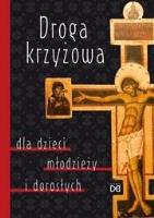Okładka książki Droga krzyżowa dla dzieci, młodzieży i dorosłych
